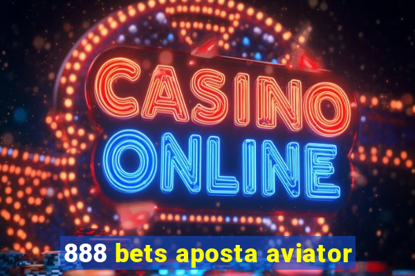 888 bets aposta aviator